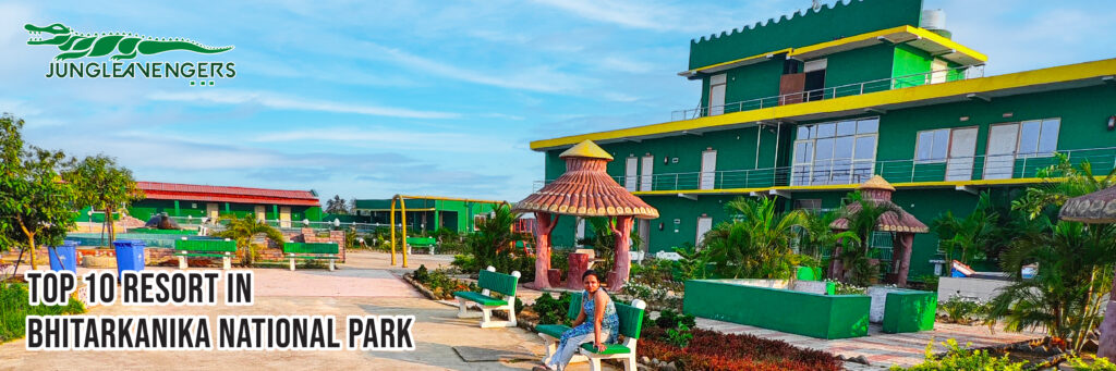 Top 10 Resort in Bhitarkanika National Park